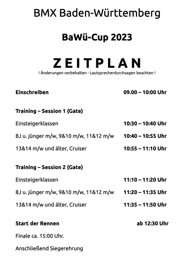 Der zeitliche Ablauf ist für alle Rennen im BaWü-Cup der selbe. Der Zeitplan kann durch Klick auf das Bild heruntergeladen werden.